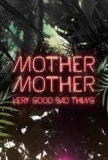 (LP) Mother Mother - Very Good Bad Thing