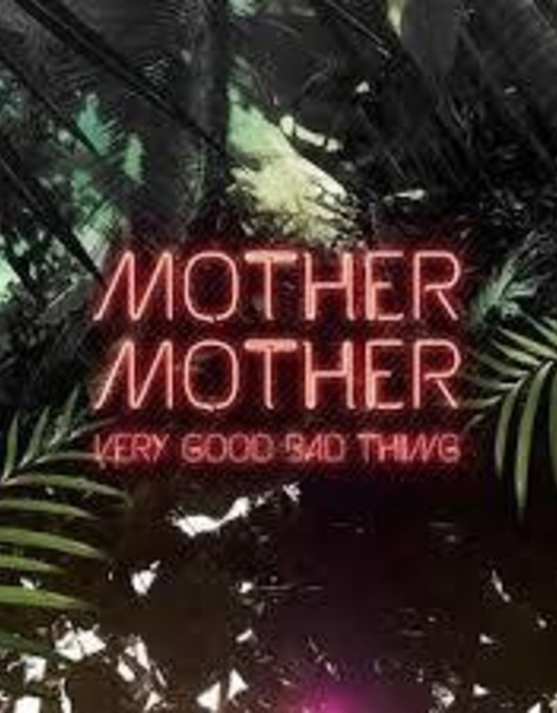 (LP) Mother Mother - Very Good Bad Thing