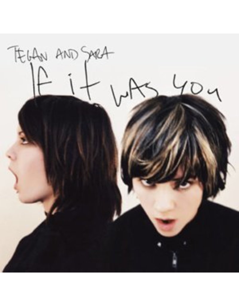 (LP) Tegan And Sara - If It Was You