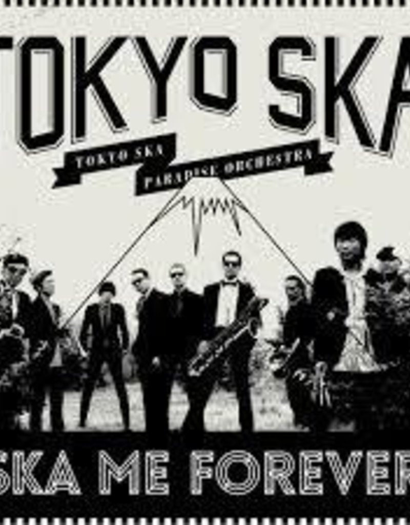 Tokyo Ska Paradise Orchestra/Ska Me Forever