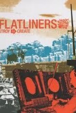 (LP) Flatliners - Destroy To Create (DIS)