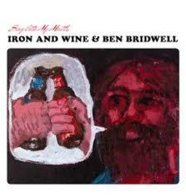 (LP) Iron and Wine And Ben Bridwell - Sing Into My Mouth