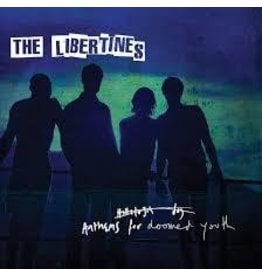 Libertines/Anthems For Doomed Youth