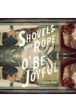 (LP) Shovels & Rope - O' Be Joyful
