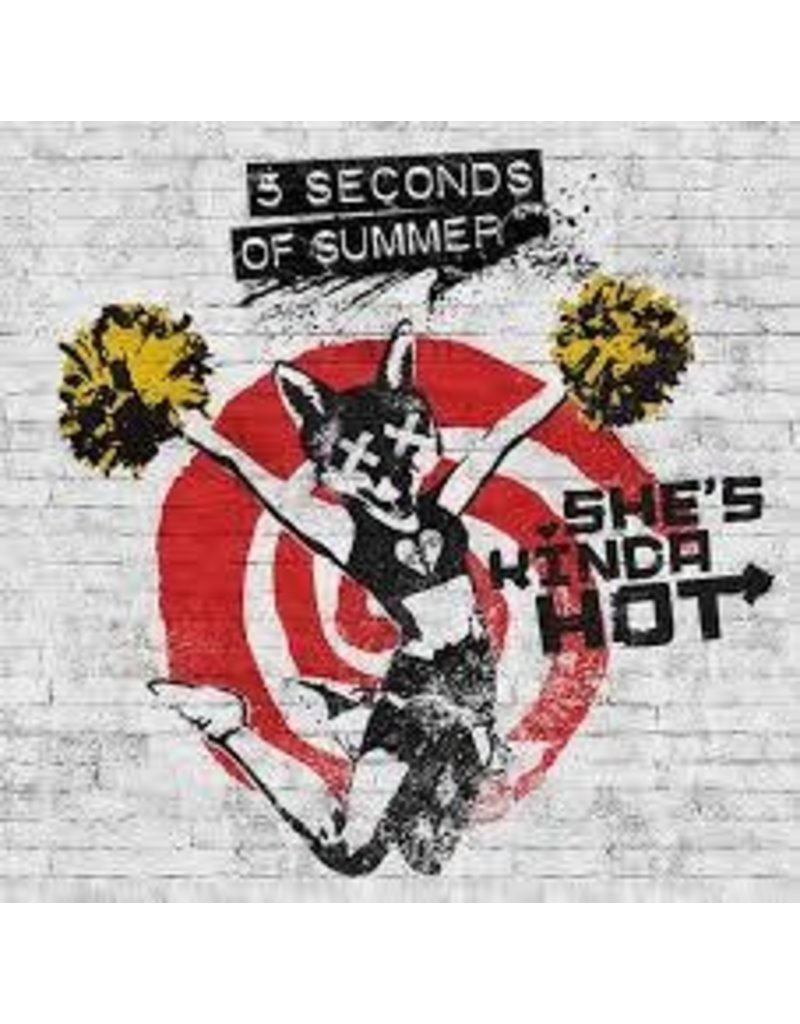 (LP) 5 Seconds Of Summer - She's Kinda Hot (7")
