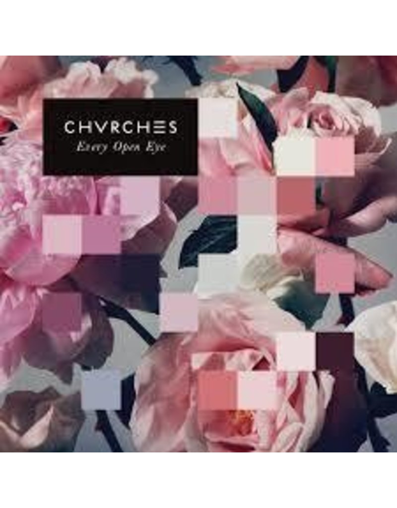 (LP) Chvrches - Every Open Eye