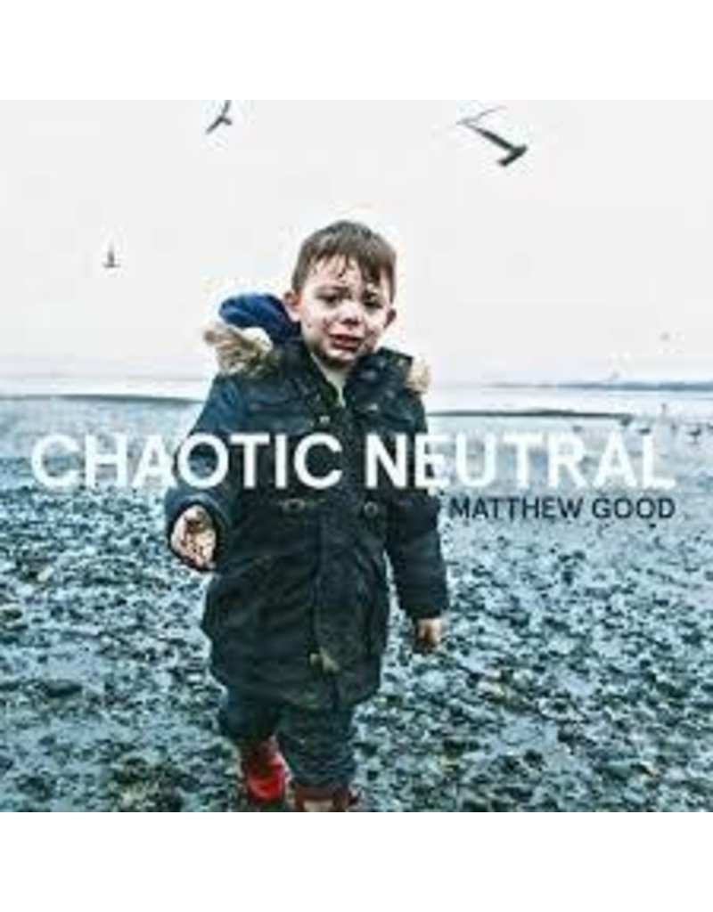(LP) Good, Matthew - Chaotic Neutral (DIS)
