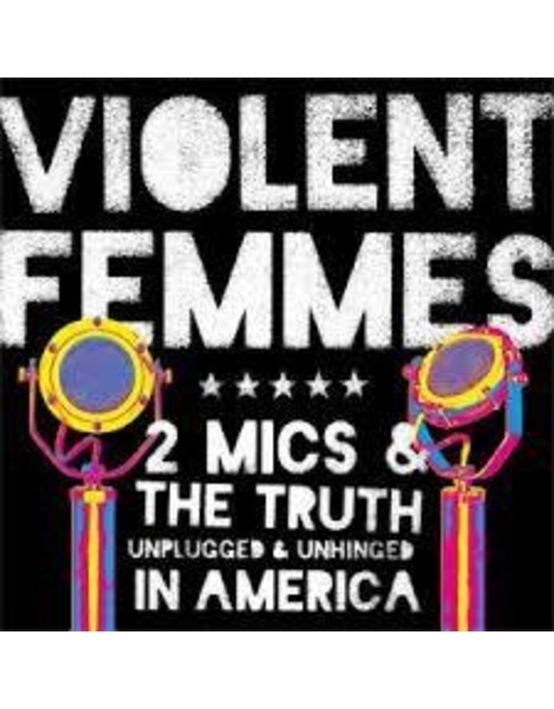(LP) Violent Femmes - Two Mics & The Truth (Unplugged In America)