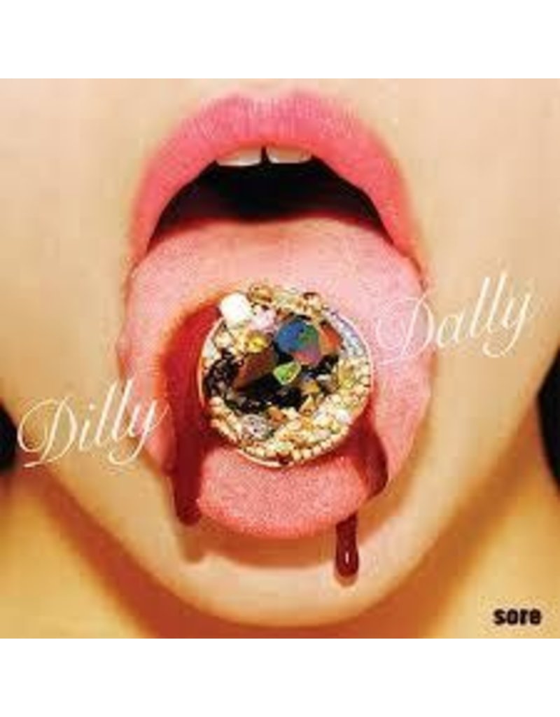 (LP) Dilly Dally - Sore DELETED