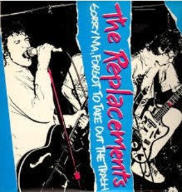 (LP) The Replacements - Sorry Ma, Forgot To Take Out (2016 RE)