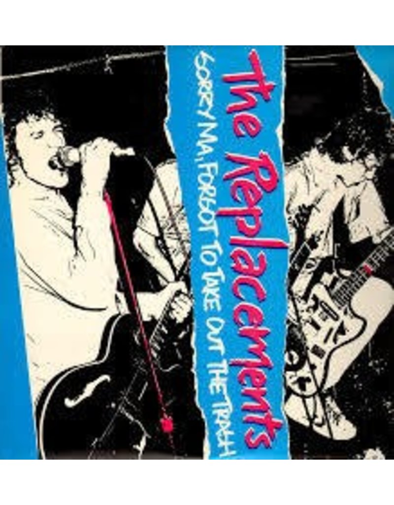 (LP) The Replacements - Sorry Ma, Forgot To Take Out (2016 RE)