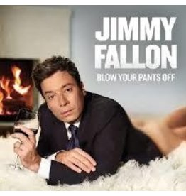 (LP) Fallon, Jimmy - Blow Your Pants Off