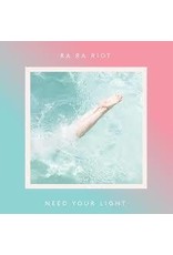 (LP) Ra Ra Riot - Need Your Light (DIS)