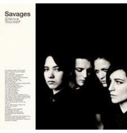 (LP) Savages - Silence Yourself (DIS)