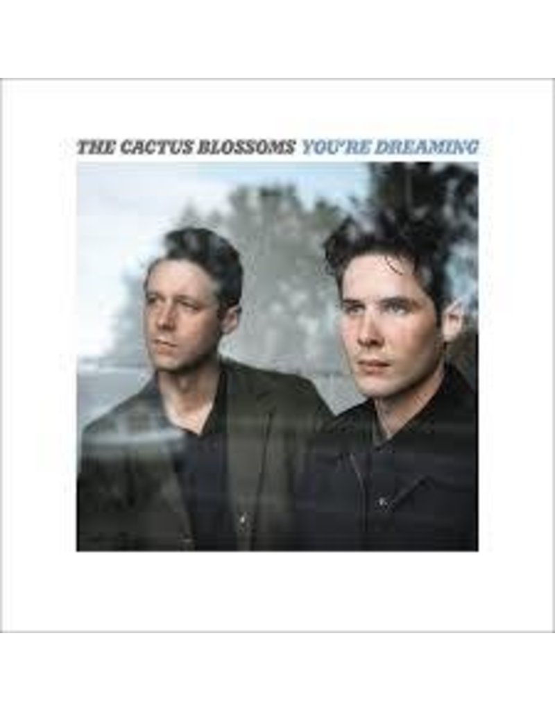 (LP) Cactus Blossoms - You're Dreaming (DIS)