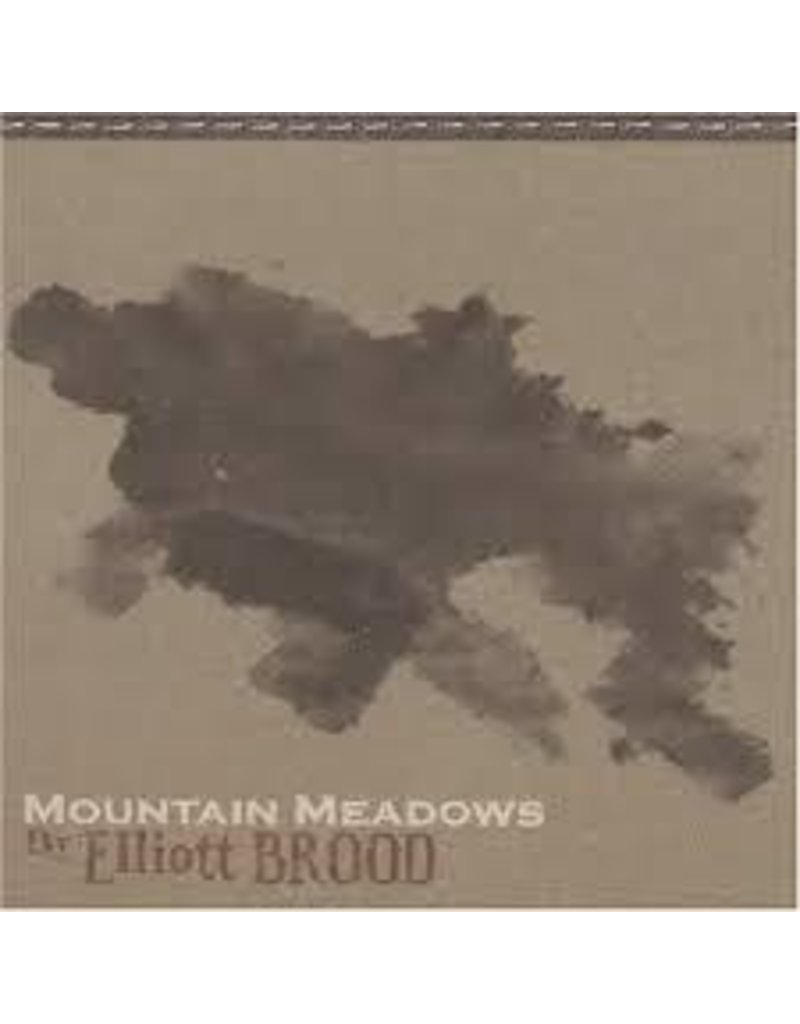 (LP) Brood, Elliott - Mountain Meadows (DIS)