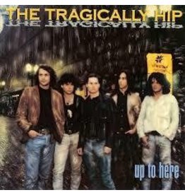 (LP) Tragically Hip - Up To Here (DIS)