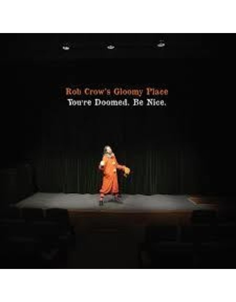 (LP) Rob Crow's Gloomy Place - You're Doomed Be Nice