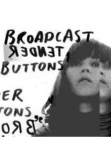 (LP) Broadcast - Tender Buttons