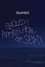 (LP) Islands - Should I Remain Here At Sea?