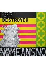 (LP) Nomeansno - Small Parts Isolated & Destroyed  (DIS)