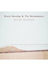 (LP) Hornsby, Bruce & Noisemake - Rehab Reunion (DIS)