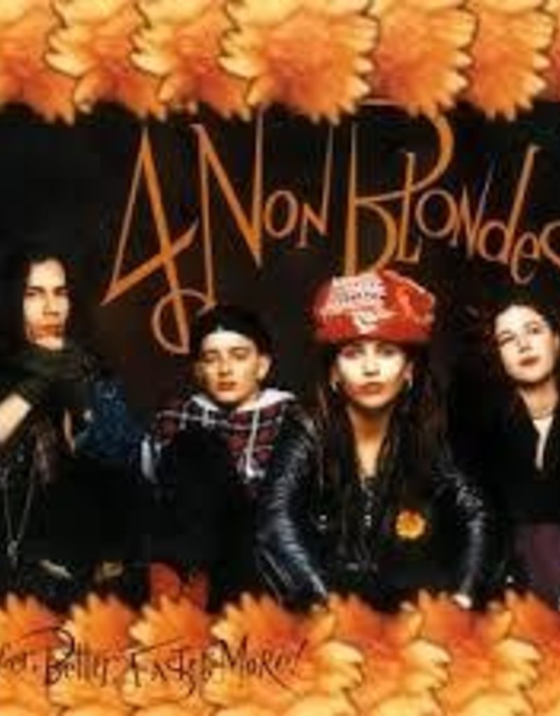 (LP) 4 Non Blondes - Bigger, Better, Faster, More! (180g/initial 1,000 copies on colored vinyl) (DIS)