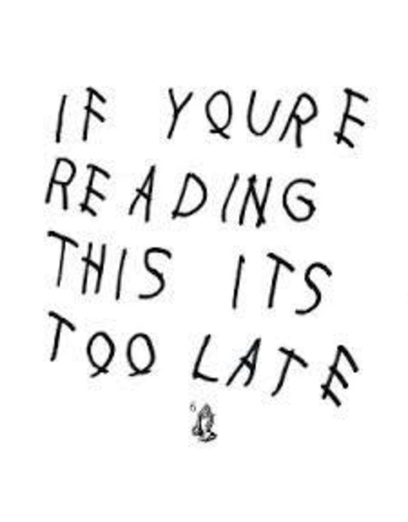 (LP) Drake - If Youre Reading This Its Too Late
