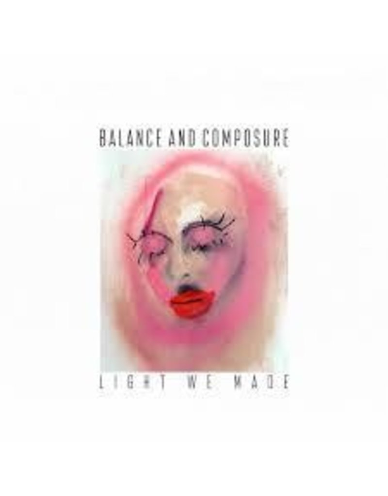 (LP) Balance and Composure - Light We Made