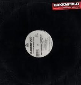 (LP) Oakenfold, Paul - Faster Kill Pussicat