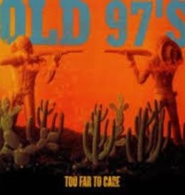 (LP) Old 97s - Too far To Care