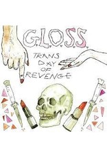 (LP) GLOSS - Trans Day Of Revenge 7"