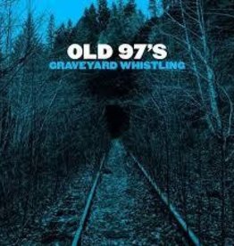 (LP) Old 97s - Graveyard Whistling (Blue)