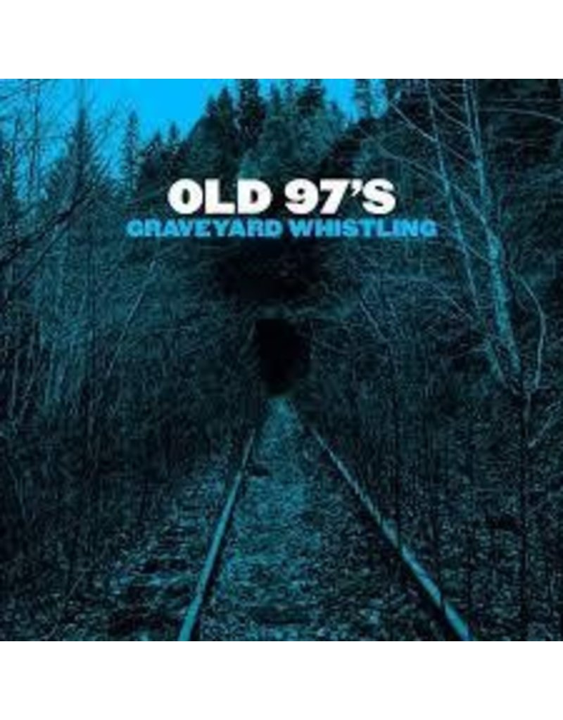 (LP) Old 97s - Graveyard Whistling (Blue)