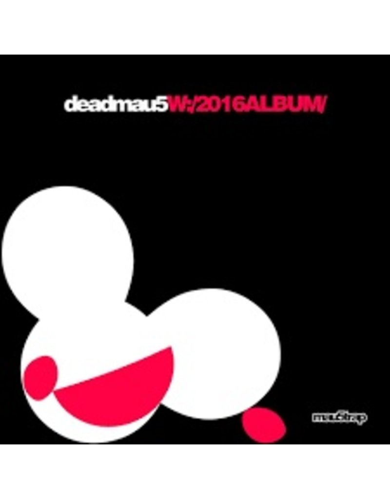 (LP) DEADMAU5 - W:2016ALBUM (DIS)