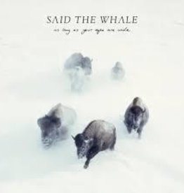 (LP) Said The Whale - As Long As Your Eyes Are Wide (DIS)
