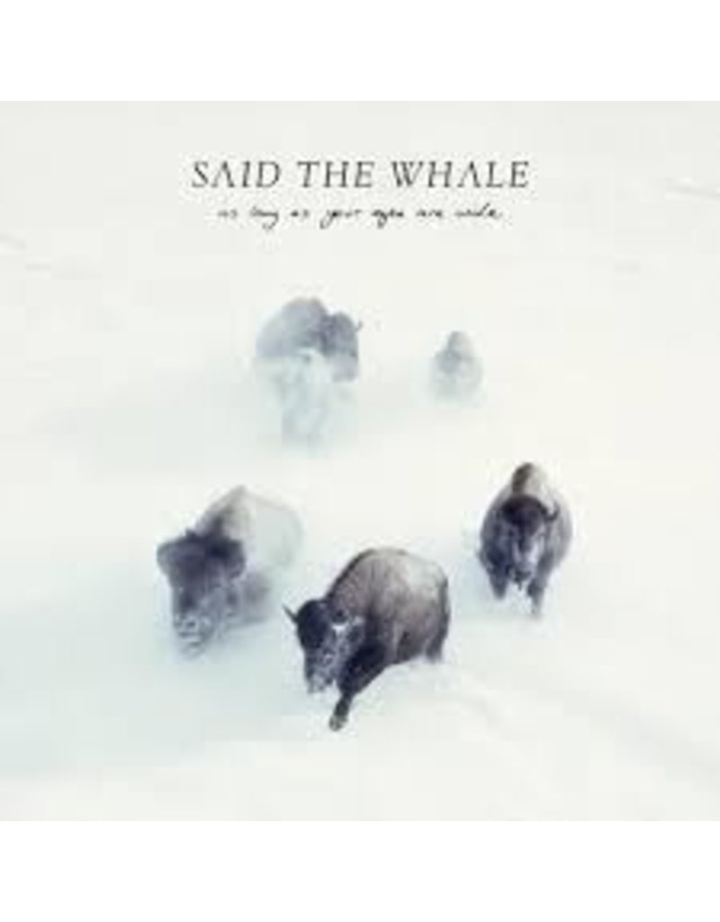 (LP) Said The Whale - As Long As Your Eyes Are Wide (DIS)