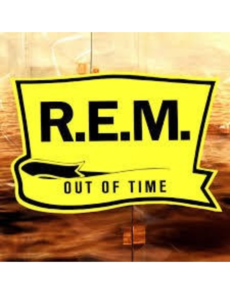 (LP) REM - Out Of Time (25th Ann.)