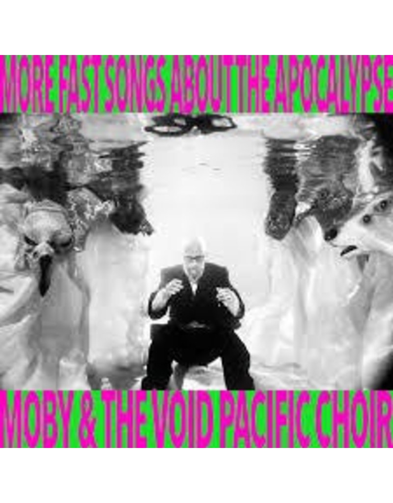 (LP) Moby and Void Pacific Choir - More Fast Songs About The Apocalypse