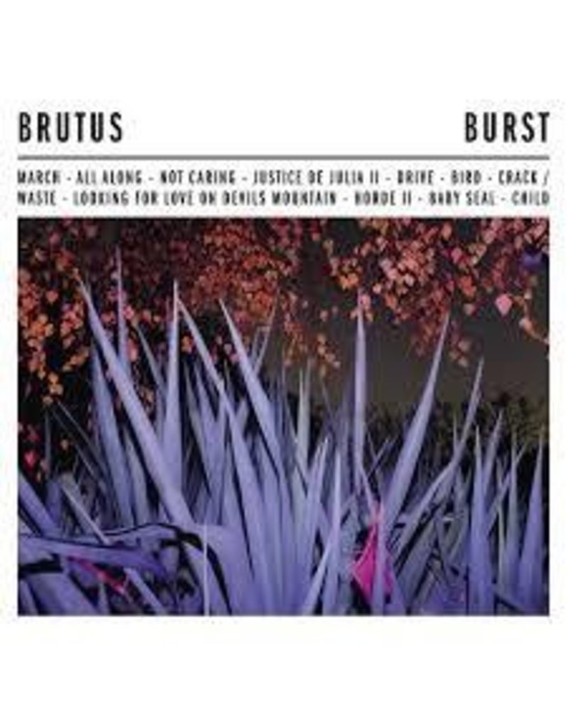 (LP) Brutus - Burst