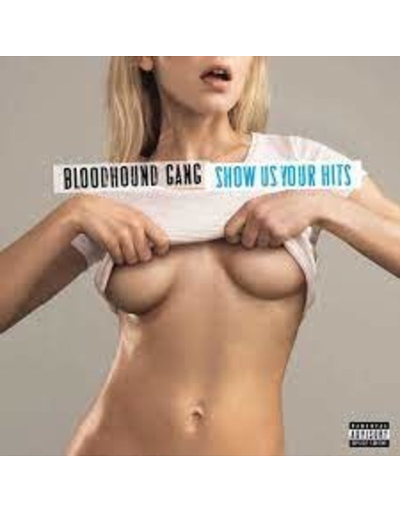 (LP) Bloodhound Gang - Show Us Your Hits (2LP/gatefold)