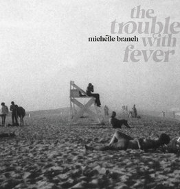 (LP) Michelle Branch - The Trouble With Fever