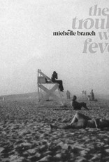 (LP) Michelle Branch - The Trouble With Fever