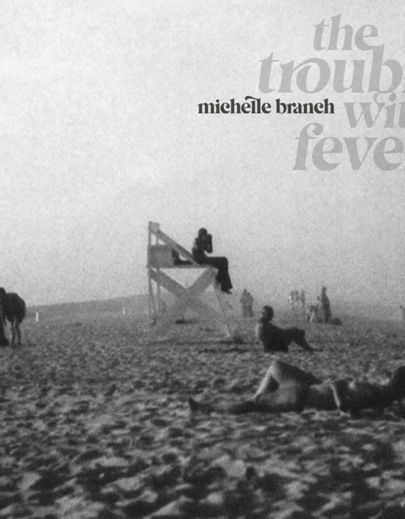 (LP) Michelle Branch - The Trouble With Fever