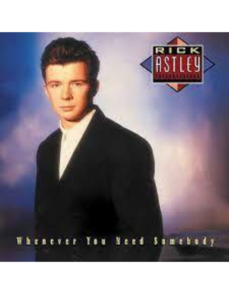 BMG Rights Management (LP) Rick Astley - Whenever You Need Somebody (35th ANN)