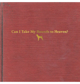 (LP) Tyler Childers - Can I Take My Hounds To Heaven? (3LP)