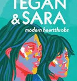 Invisible Publishing (Book) Tegan & Sara - Modern Hearthrobs by Melody Lau