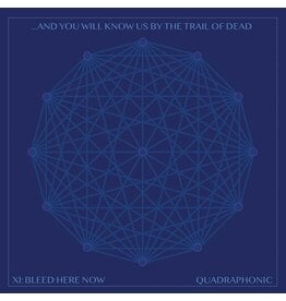 (LP) And You Will Know Us By The Trail Of Dead - XI: Bleed Here Now (2LP/clear blue/indie exclusive) CLR2024