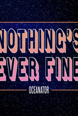 (LP) Oceanator – Nothing's Ever Fine (Pink Vinyl)