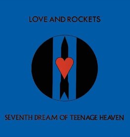 (LP) Love And Rockets - Seventh Dream of Teenage Heaven (2023 Reissue)